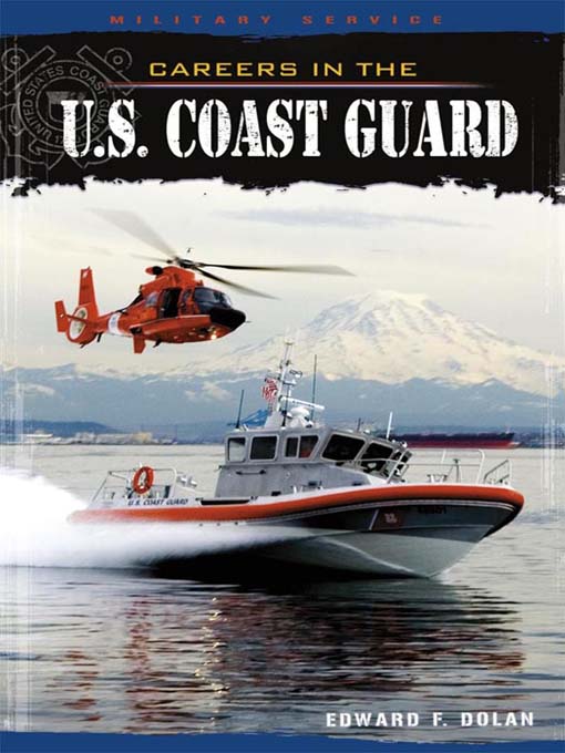 Title details for Careers in the U.S. Coast Guard by Edward F. Dolan - Available
